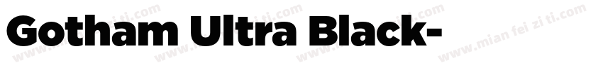 Gotham Ultra Black字体转换